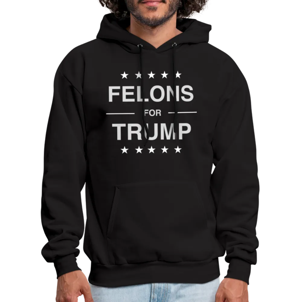 Felons for Trump Hoodie